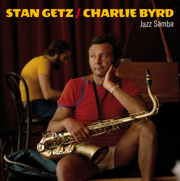 Stan Getz & Charlie Byrd - Jazz Samba [Orange Vinyl]