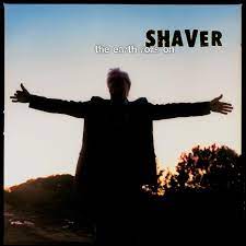Shaver - The Earth Rolls On [Coke Bottle Clear Numbered Vinyl]