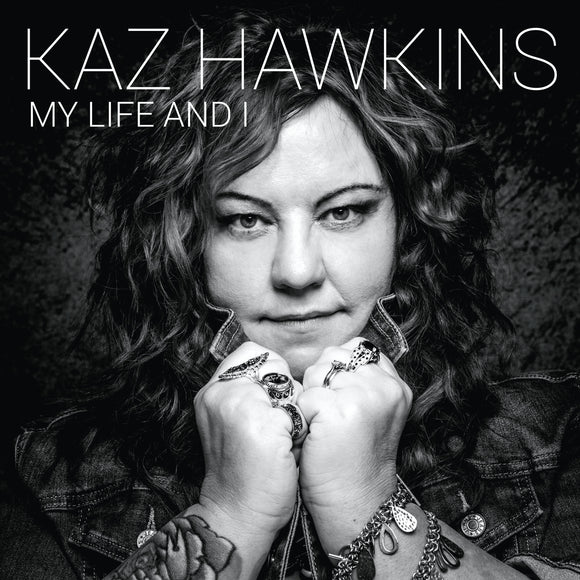 Kaz Hawkins - My Life And I [2LP]