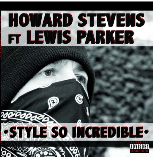 HOWARD STEVENS FT LEWIS PARKER - STYLE SO INCREDIBLE