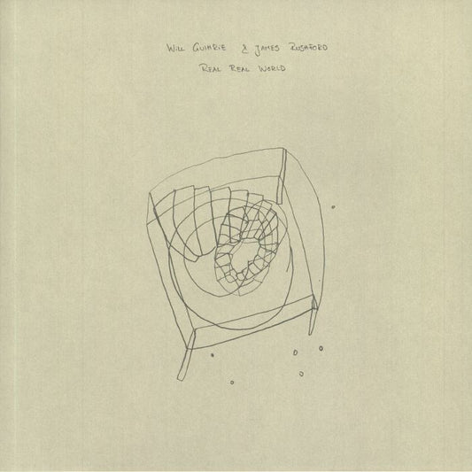 WILL GUTHRIE & JAMES RUSHFORD - REAL REAL WORLD