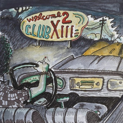 Drive-By Truckers - Welcome 2 Club XIII [LP]