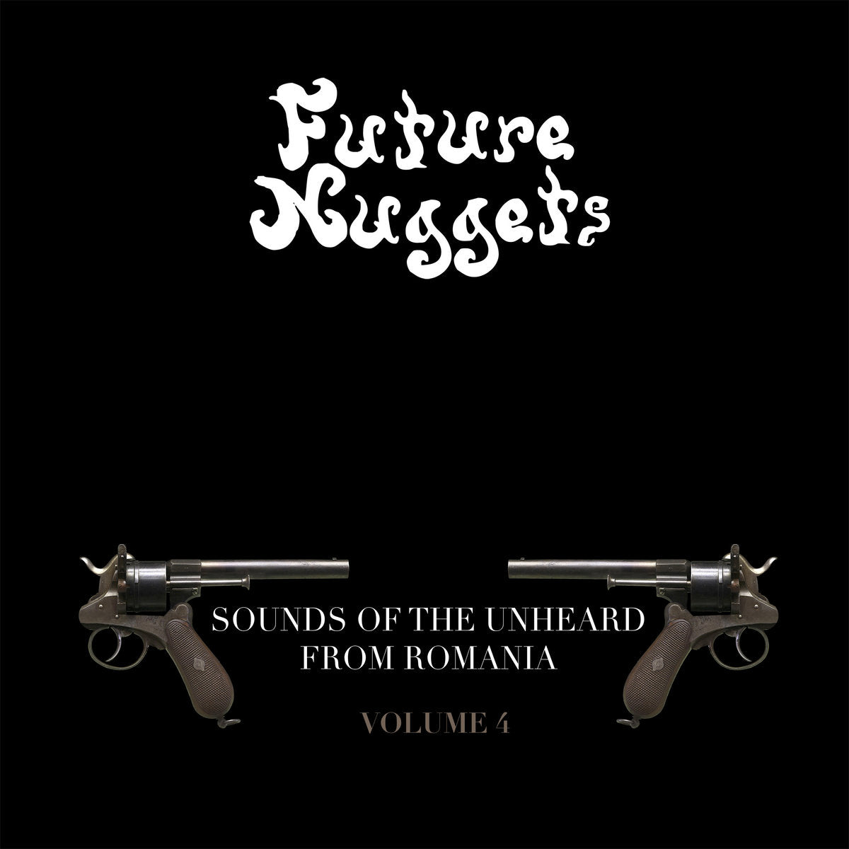 V/A - Future Nuggets: Songs Of The Unheard From Romania, Vol. 4 [2LP]