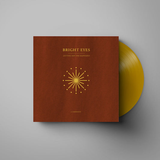 Bright Eyes - Letting Off The Happiness: A Companion [Opaque Gold Vinyl]