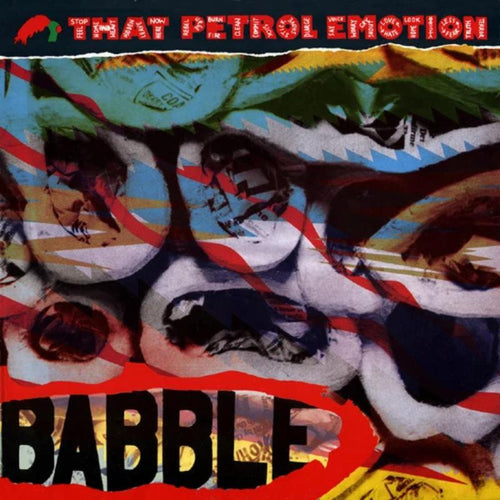 That Petrol Emotion - Babble (Expanded Edition) [2LP]