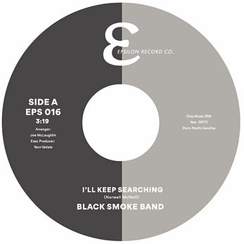 Black Smoke Band - I'll Keep Searching / Get'N Off