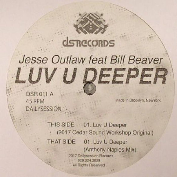 Jesse Outlaw feat. Bill Beaver - Luv You Deeper w/ Anthony Naples Remix