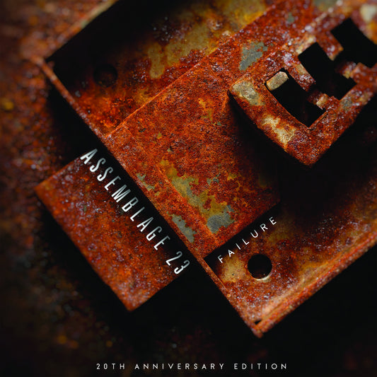 ASSEMBLAGE 23 - FAILURE - 20TH ANNIVERSARY LTD. EDITION [2CD]