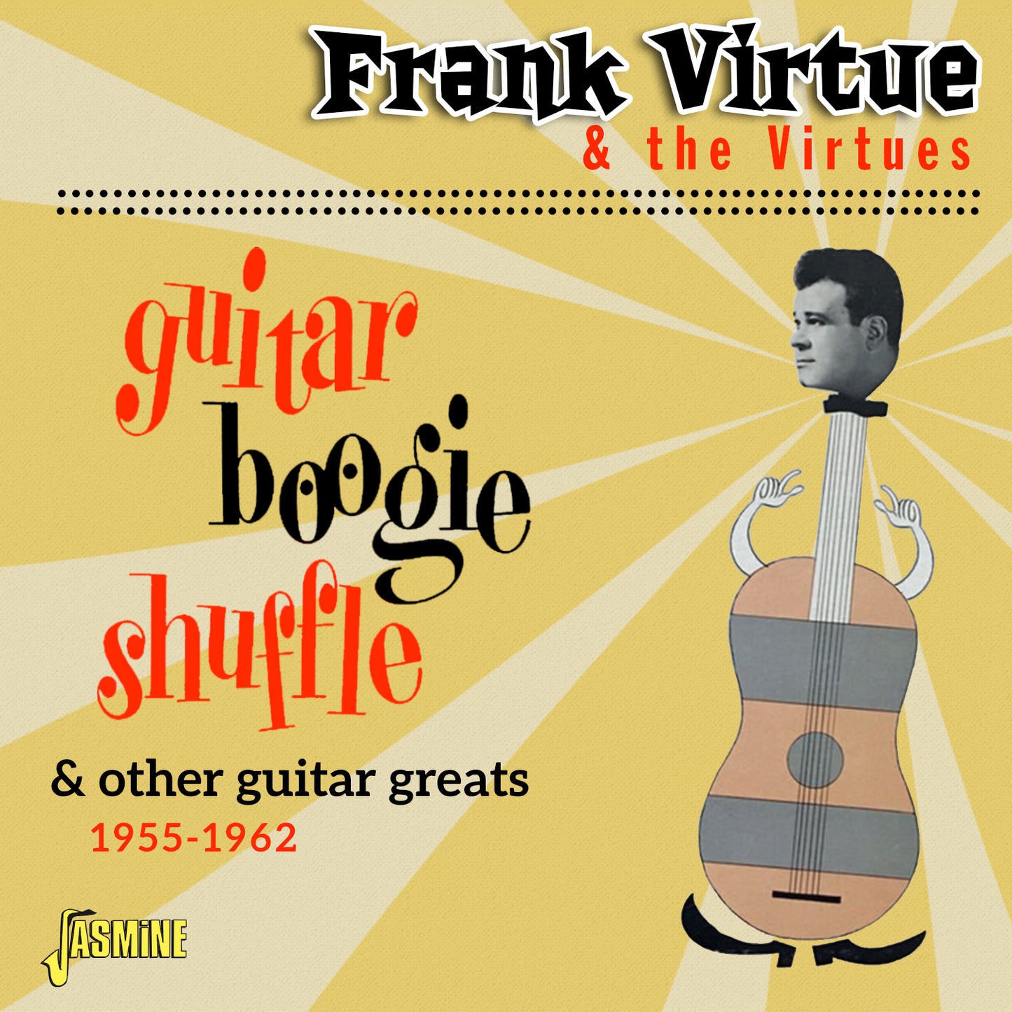 Frank Virtue & The Virtues - Guitar Boogie Shuffle & Other Guitar Greats 1955-1962