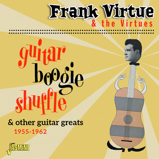 Frank Virtue & The Virtues - Guitar Boogie Shuffle & Other Guitar Greats 1955-1962