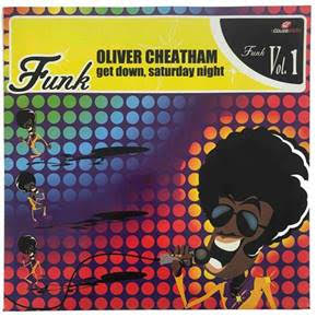 OLIVER CHEATHAM - Get Down, Saturday Night