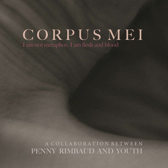 Penny Rimbaud & Youth - Corpus Mei [LTD GREY LP]