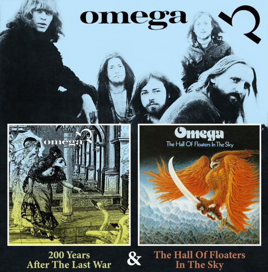 Omega - 200 Years After The Last War & The Hall Of Floaters In The Sky [2CD]