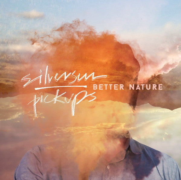 SILVERSUN PICKUPS - BETTER NATURE
