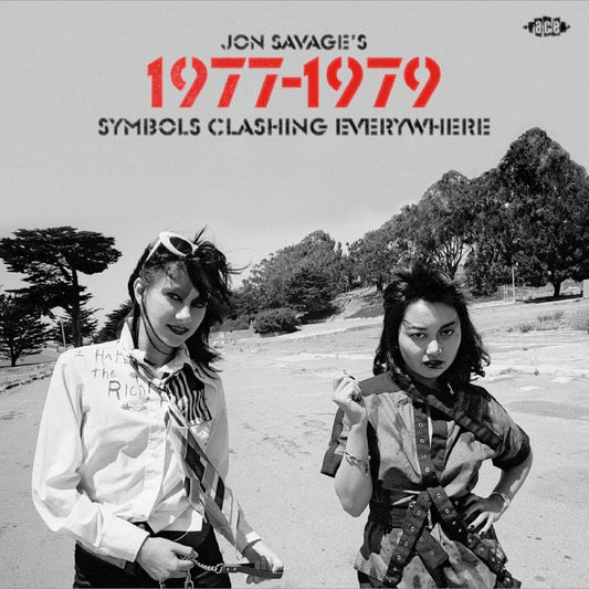 VARIOUS ARTISTS - JON SAVAGE'S 1977-1979 ~ SYMBOLS CLASHING EVERYWHERE