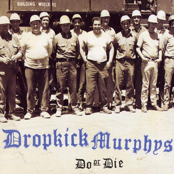 Dropkick Murphys - Do Or Die [Clear Vinyl]