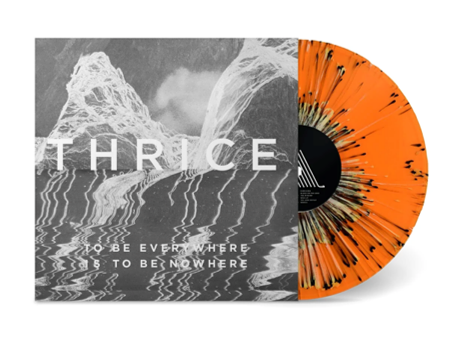 Thrice - To Be Everywhere Is To Be Nowhere [Orange Vinyl w/ Black & Yellow Splatter]