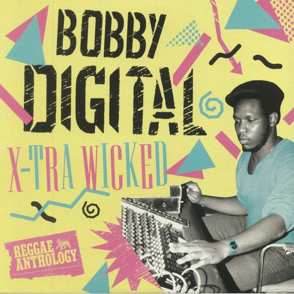 BOBBY DIGITAL / VARIOUS - X Tra Wicked: Reggae Anthology