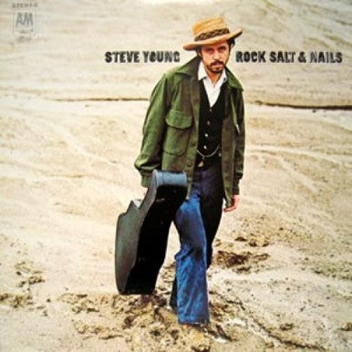 Steve Young - Rock, Salt and Nails (Natural “Rock Salt” Vinyl Edition)