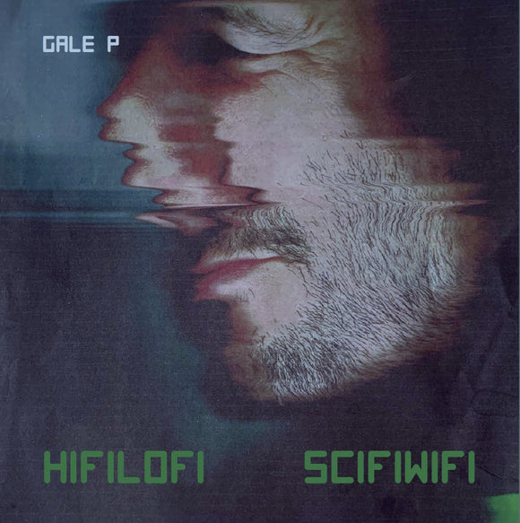 Gale P - HIFILOFI SCIFIWIFI [CD]