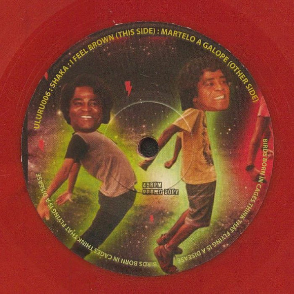 SHAKA - I Feel Brown / Martelo a Galope [Red Vinyl]