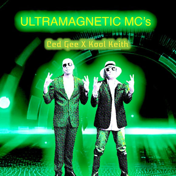 Ultramagnetic MCs - Ced Gee X Kool Keith