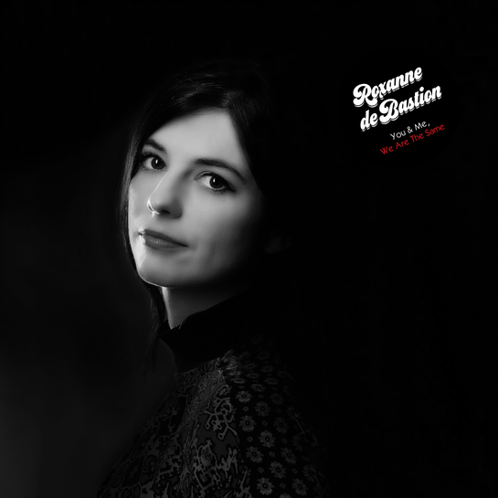Roxanne De Bastion ~ You & Me, We Are The Same [CD]