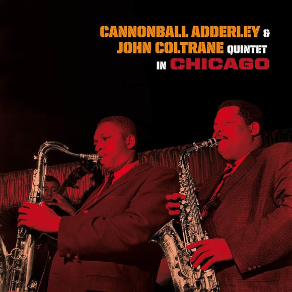 Cannonball Adderley & John Coltrane - Cannonball Adderley & John Coltrane Quintet in Chicago [Blue Vinyl]
