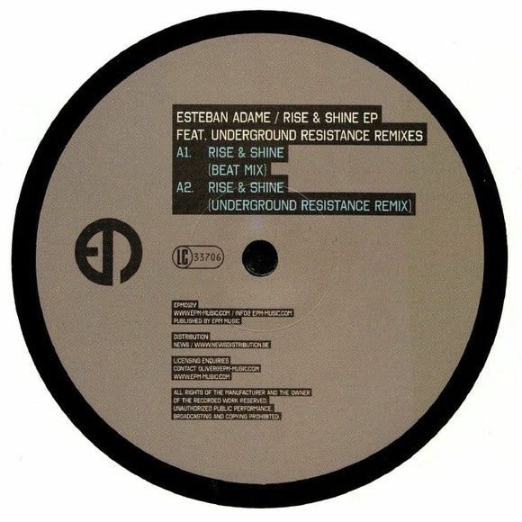 Esteban Adame - RISE & SHINE EP (FEAT. UNDERGROUND RESISTANCE REMIXES)