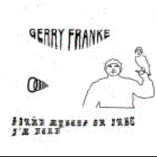 Gerry Franke - Found Myself or Just I'm Dead