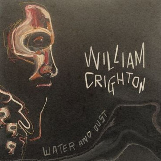 William Crighton - Water and Dust [CD]