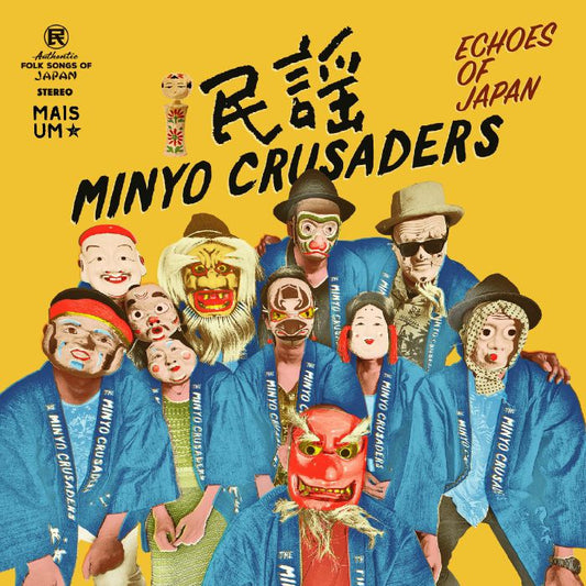 MINYO CRUSADERS - ECHOES OF JAPAN (エコーズ・オブ・ジャパン) [BLACK VINYL]