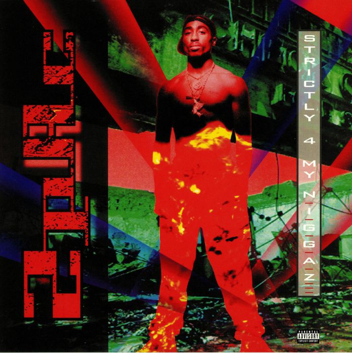 2PAC - STRICTLY 4 MY N.I.G.G.A.Z.