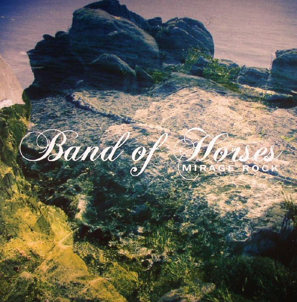 Band of Horses - Mirage Rock