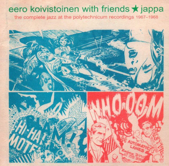 Eero KOIVISTOINEN / VARIOUS - Jappa: The Complete Jazz At The Polytechnicum Recordings 1967-1968