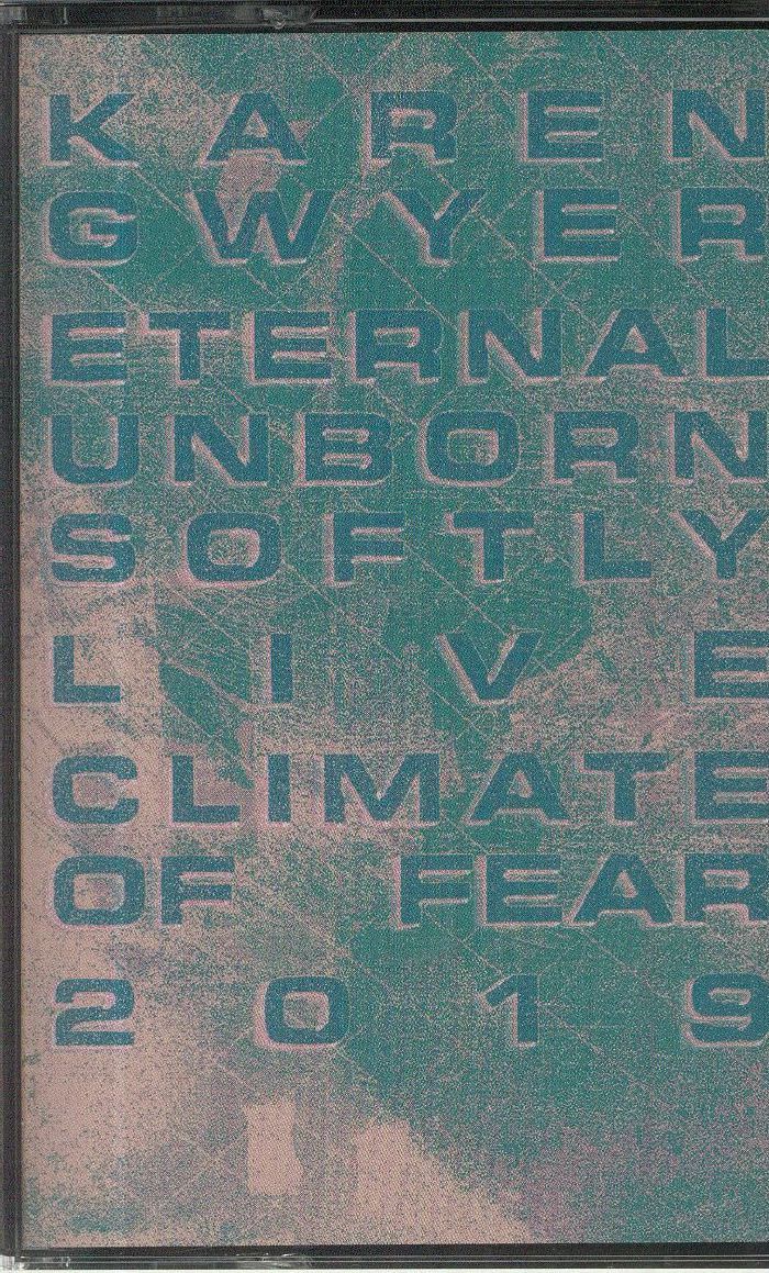 Karen Gwyer - Eternal Unborn Softly