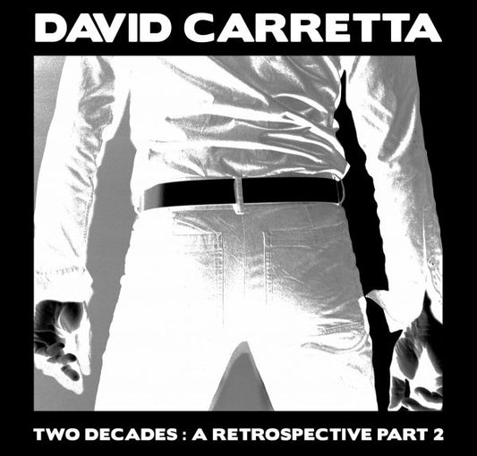David Carreta - Two Decades: A Retrospective part.2