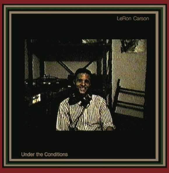 LERON CARSON - UNDER THE CONDITIONS [2LP]