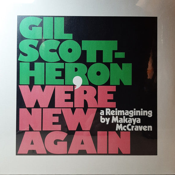 GIL SCOTT-HERON - We're New Again (A Reimagining By Makaya McCraven) [LP]
