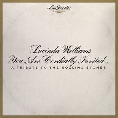 Lucinda Williams - Lu's Jukebox Vol. 6: You Are Cordially Invited... A Tribute to the Rolling Stones [2 x 12" Vinyl]