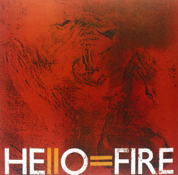 HELLO = FIRE - HELLO = FIRE