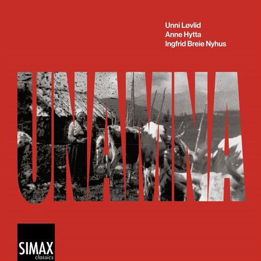 Unni Lovlid, Anne Hytta, Ingfrid Breie - Unamna [CD]