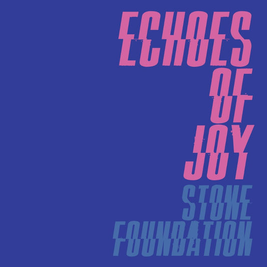 Stone Foundation - Echoes Of Joy