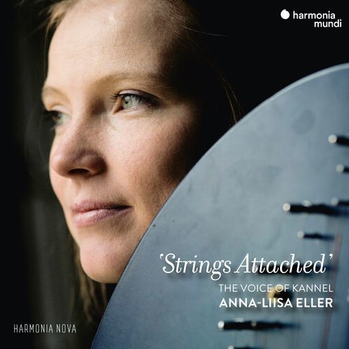 Anna-Liisa Eller - Strings Attached: The Voice of Kannel