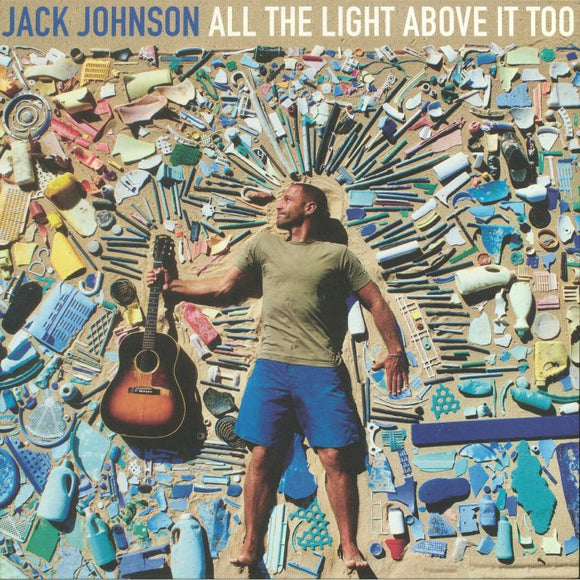 Jack JOHNSON - All The Light Above It Too
