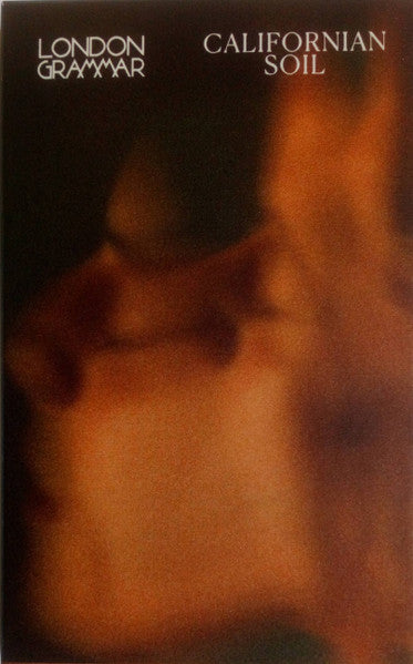 London Grammar - Californian Soil [Cassette]