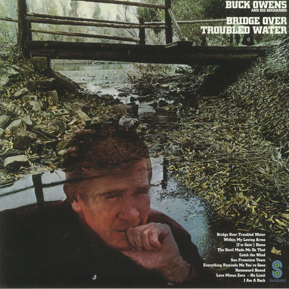 BUCK OWENS & HIS BUCKAROOS - BRIDGE OVER TROUBLED WATER (50th Anniversary Edition)