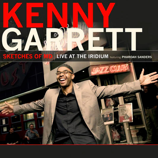 KENNY GARRETT - SKETCHES OF MD - Live At The Iridium Featuring Pharoah Sanders (RSD 2022)