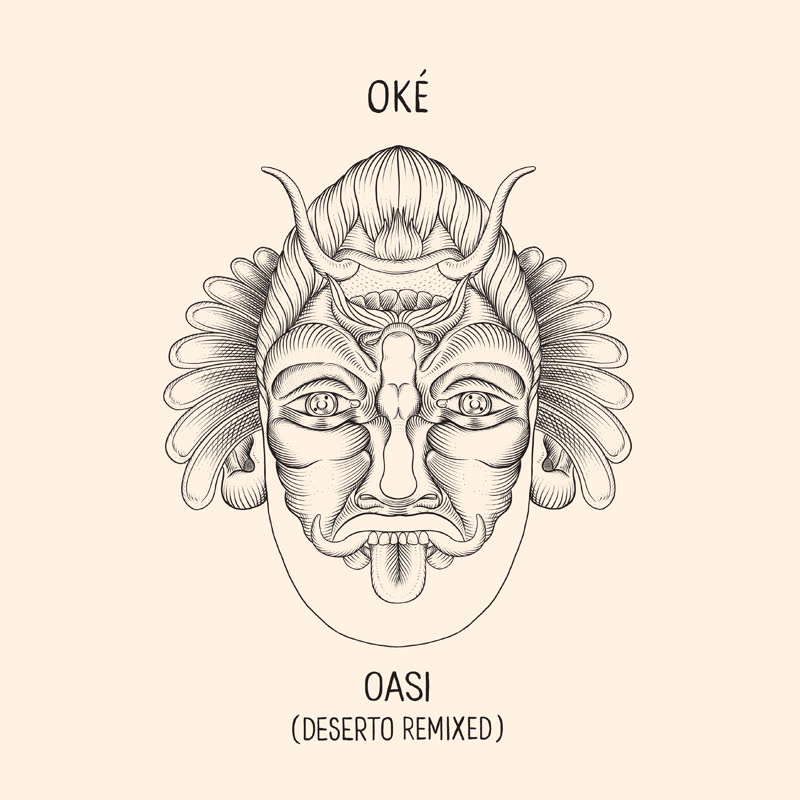 Oké - Oasi (Deserto Remixed)