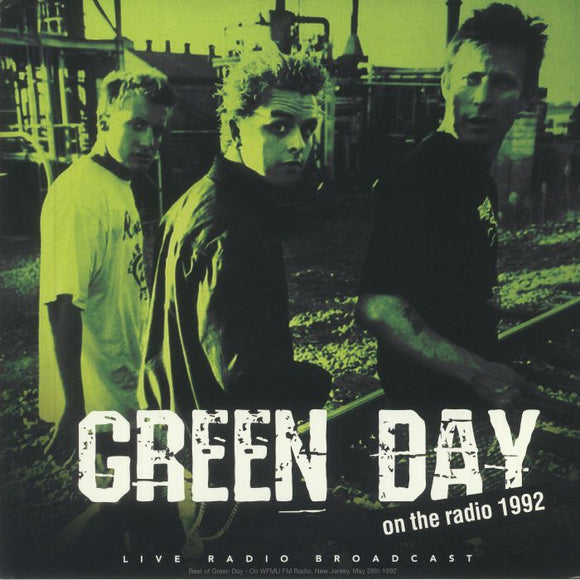 GREEN DAY - Best Of Live On The Radio 1992